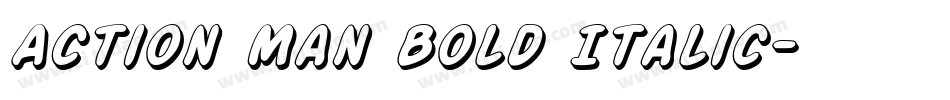 Action Man Bold Italic字体转换